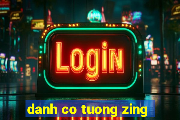 danh co tuong zing