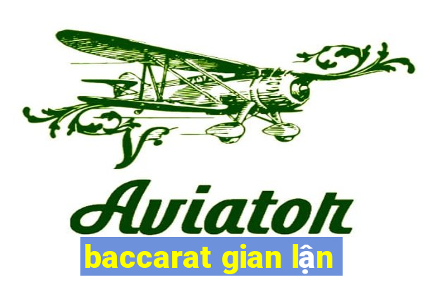 baccarat gian lận