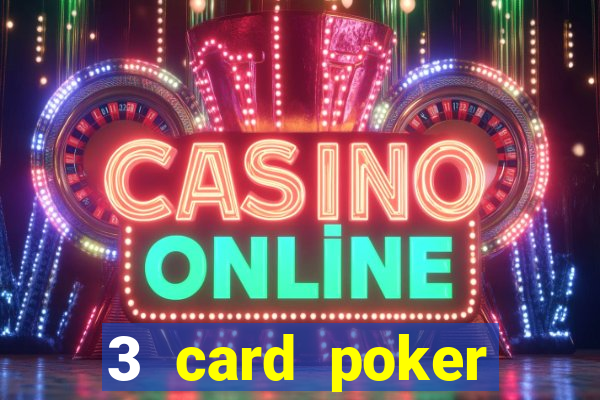 3 card poker online casino