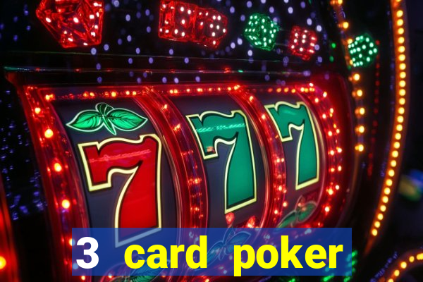 3 card poker online casino