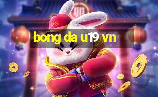 bong da u19 vn