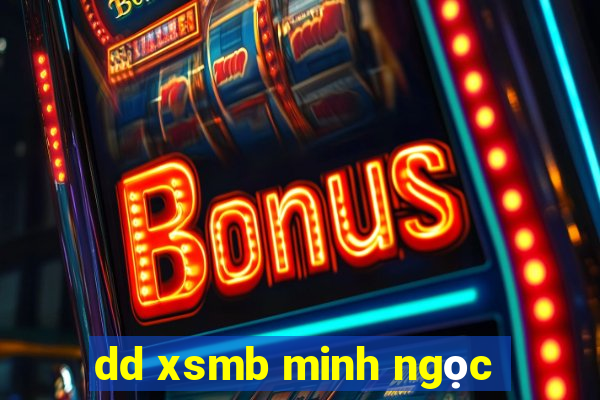 dd xsmb minh ngoc