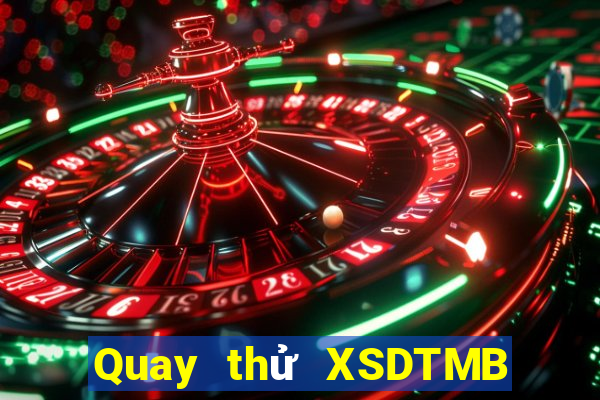 Quay thử XSDTMB thứ hai