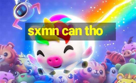 sxmn can tho