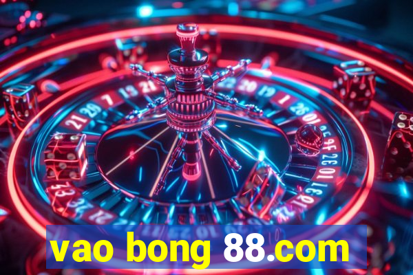 vao bong 88.com