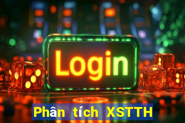 Phân tích XSTTH Thứ 6