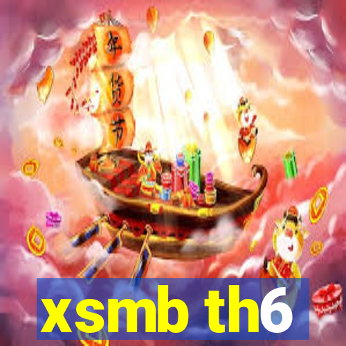 xsmb th6