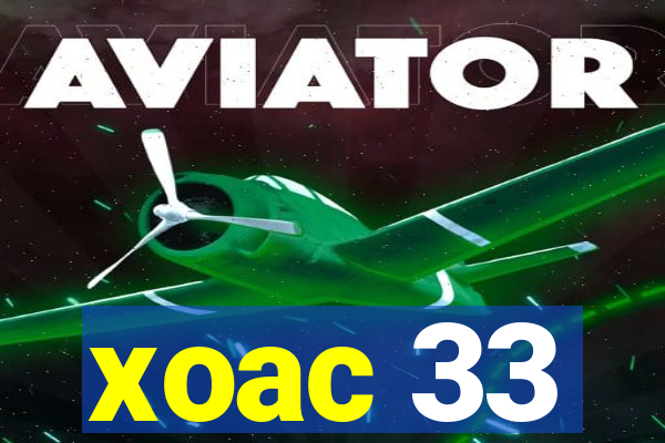 xoac 33