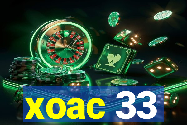 xoac 33