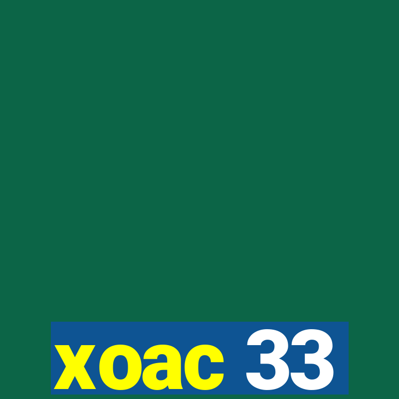 xoac 33