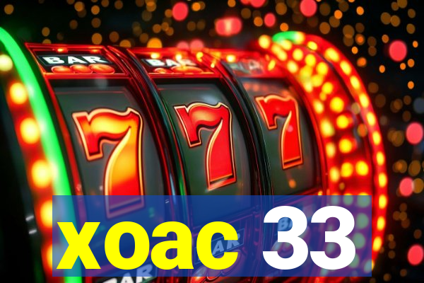 xoac 33