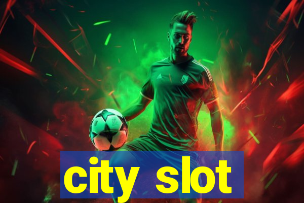 city slot