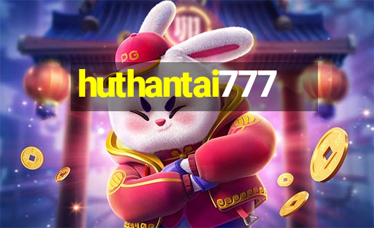 huthantai777