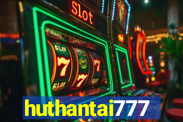 huthantai777