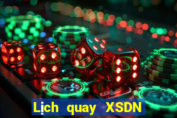 Lịch quay XSDN ngày 12