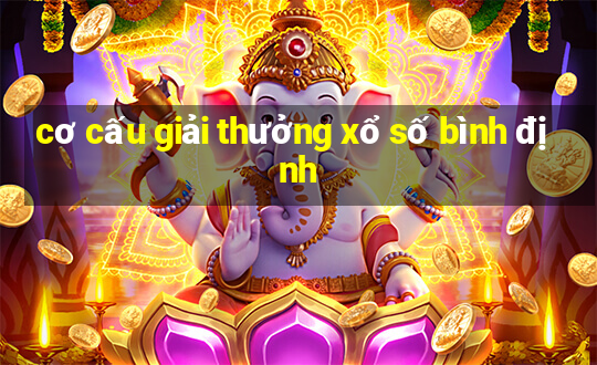 cơ cấu giải thưởng xổ số bình định