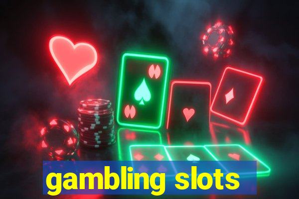 gambling slots