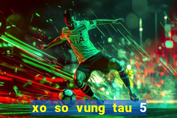 xo so vung tau 5 4 2024