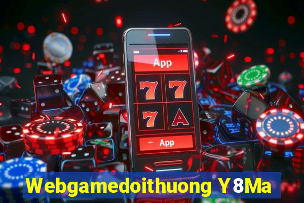 Webgamedoithuong Y8Ma