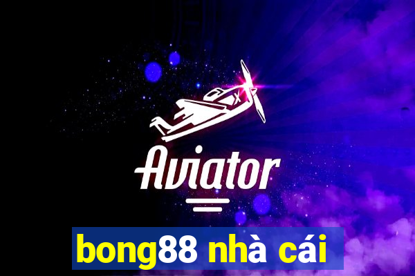 bong88 nhà cái