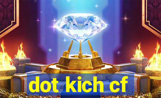 dot kich cf