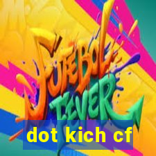 dot kich cf