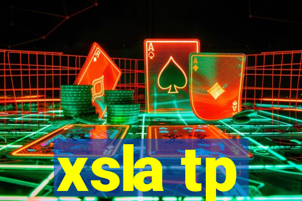 xsla tp