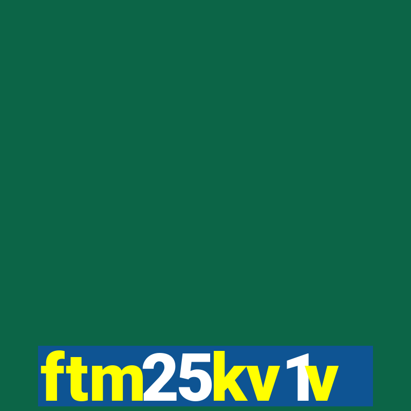 ftm25kv1v