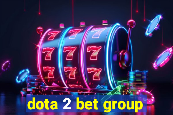 dota 2 bet group