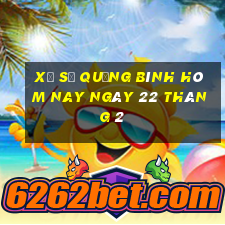 xổ số quảng bình hôm nay ngày 22 tháng 2