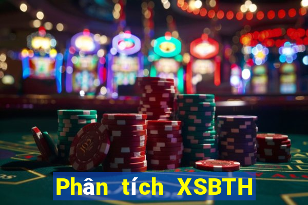 Phân tích XSBTH ngày 25