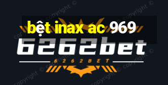 bệt inax ac 969