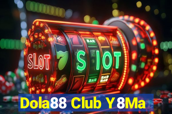 Dola88 Club Y8Ma