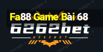 Fa88 Game Bài 68