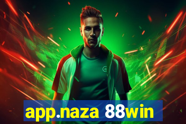 app.naza 88win