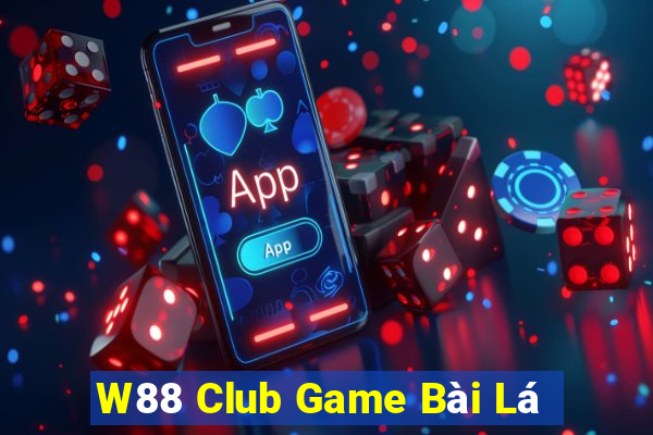 W88 Club Game Bài Lá