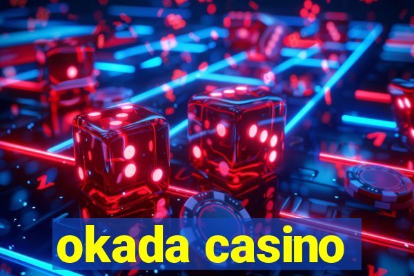 okada casino