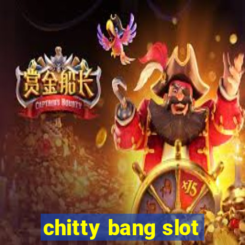 chitty bang slot