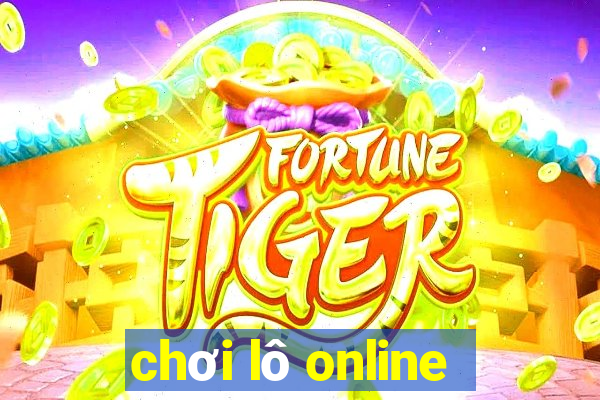 chơi lô online