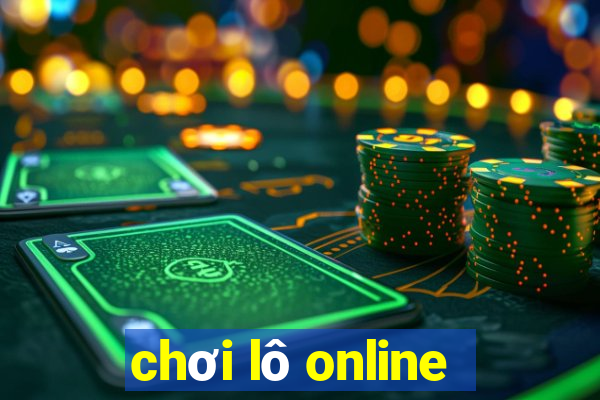 chơi lô online