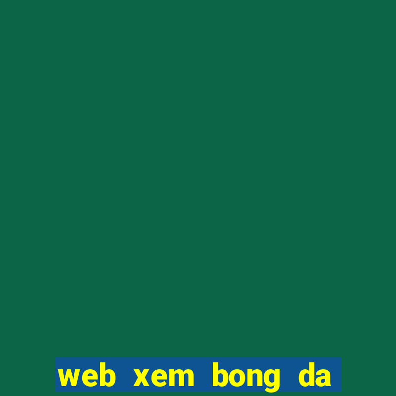 web xem bong da truc tuyen nhanh nhat