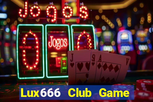 Lux666 Club Game Bài Poker Online