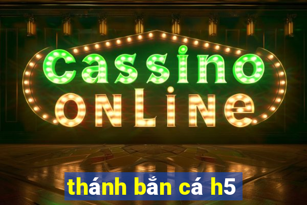 thánh bắn cá h5