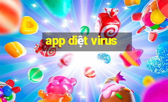 app diệt virus