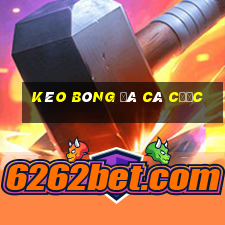 kèo bóng đá cá cược