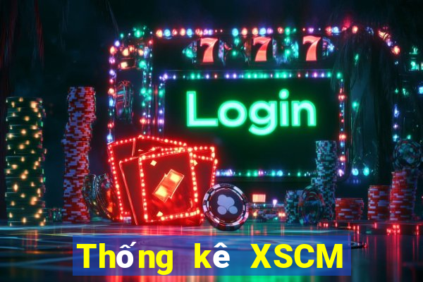 Thống kê XSCM ngày 27