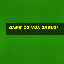 game co vua 2nguoi