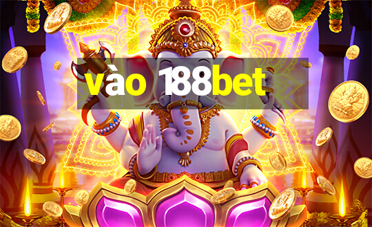 vào 188bet