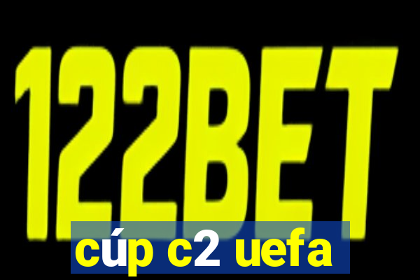 cúp c2 uefa