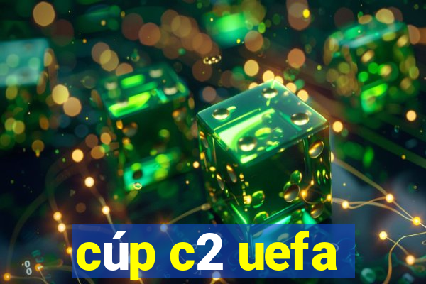 cúp c2 uefa